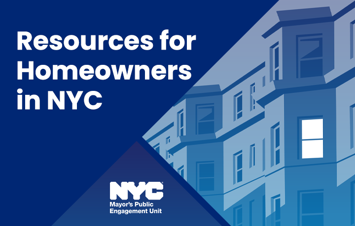 Resources for Homeowners in NYC
                                           
